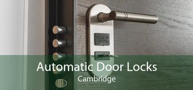Automatic Door Locks Cambridge