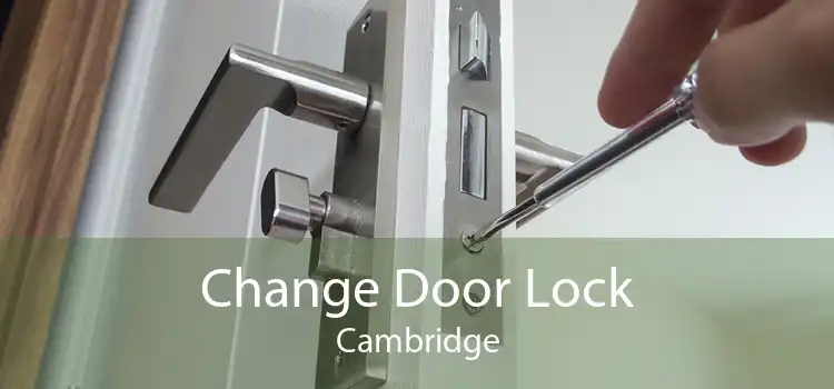 Change Door Lock Cambridge