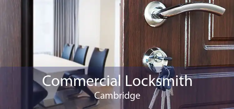Commercial Locksmith Cambridge
