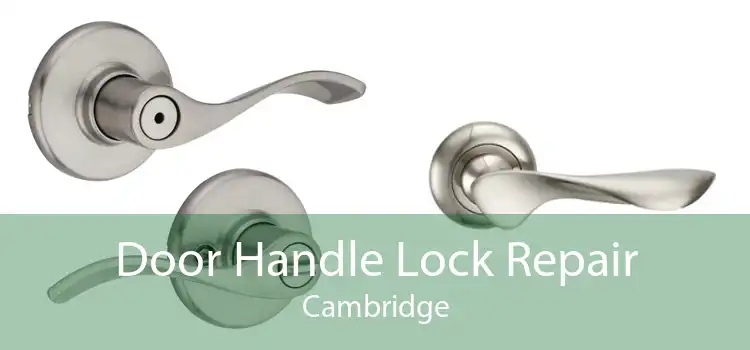 Door Handle Lock Repair Cambridge