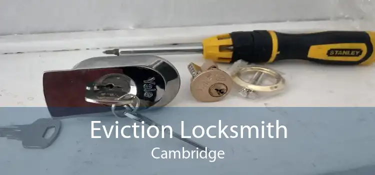 Eviction Locksmith Cambridge