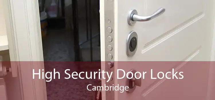 High Security Door Locks Cambridge