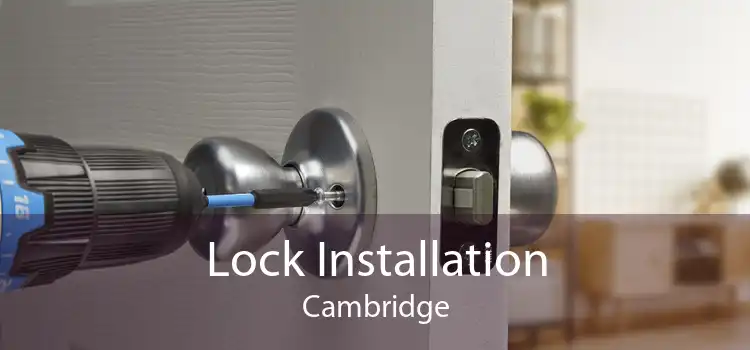Lock Installation Cambridge