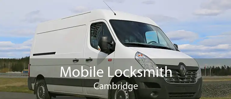 Mobile Locksmith Cambridge