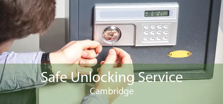 Safe Unlocking Service Cambridge